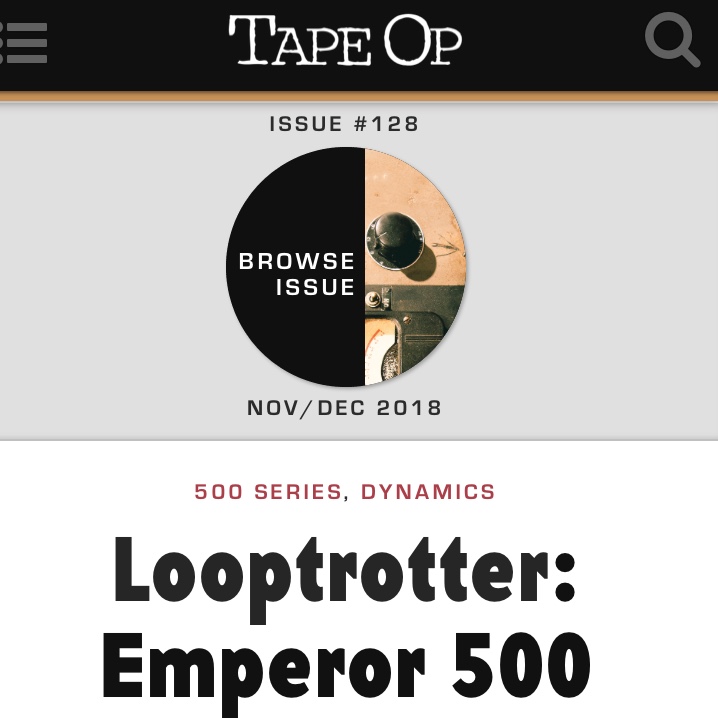 Looptrotter Emperor500 Limiter review in Tape Op Magazine
